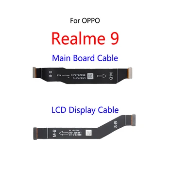 LCD Display Placa de baza se conecteaza Cablul de Bord Principal Cablu Flex Pentru OPPO Realme 9 Pro 9i